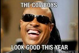 Stevie Wonder laughing: The Cowboys look good this year